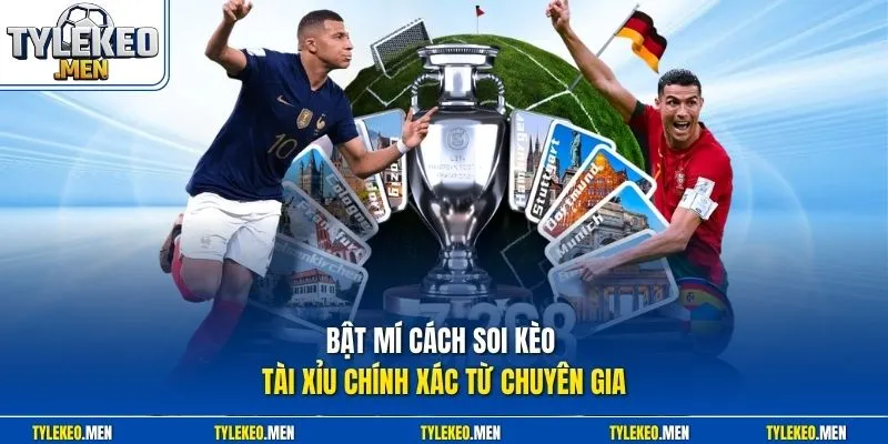 Bật mí cách soi kèo tài xỉu chính xác từ chuyên gia