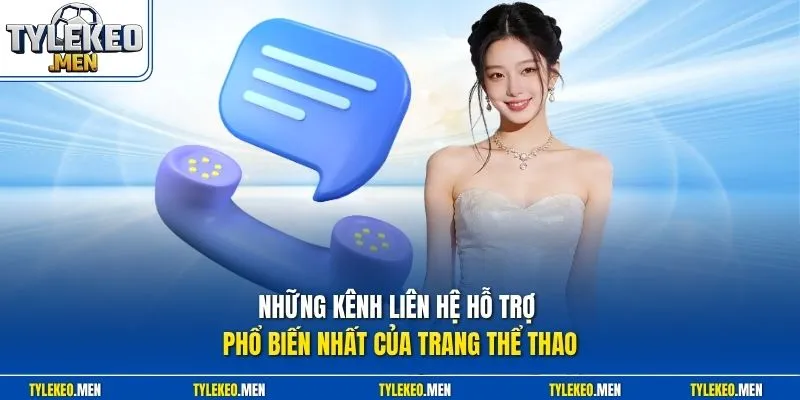 Những kênh liên hệ hỗ trợ phổ biến nhất của trang thể thao