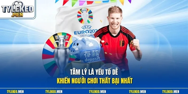 Tâm lý là yếu tố dễ khiến người chơi thất bại nhất